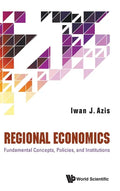 Regional Economics: Fundamental Concepts, Policies, and Institutions - Hardcover