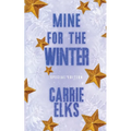 Mine For The Winter: Alternative Cover Edition - Paperback