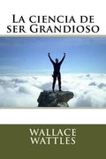 La ciencia de ser Grandioso - Paperback