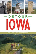 Detour Iowa: Historic Destinations - Paperback