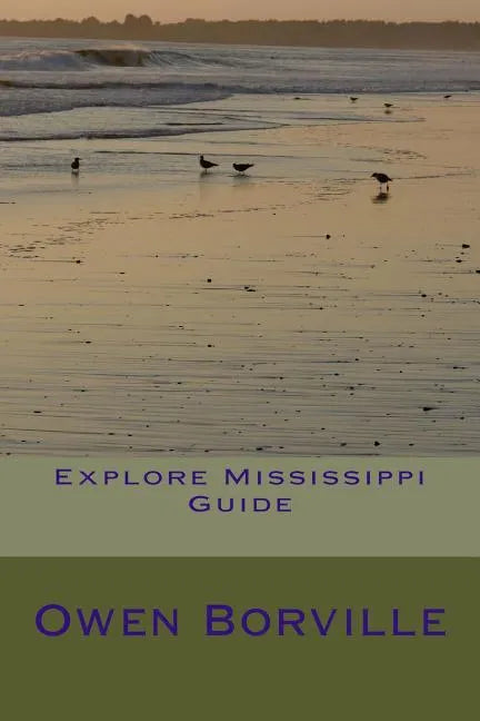 Explore Mississippi Guide - Paperback