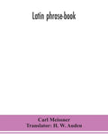 Latin phrase-book - Paperback