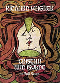 Tristan Und Isolde in Full Score - Paperback