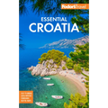Fodor's Essential Croatia: With Montenegro and Slovenia - Paperback