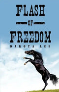 Flash of Freedom - Paperback
