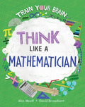 Think Like a Mathematician - Paperback