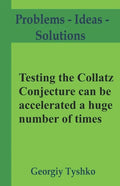 Testing the Collatz Conjecture can be accelerated a huge number of times - Paperback