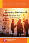 Rotating Equipment: Maintenance and Troubleshooting - Paperback