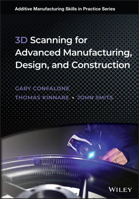 3D Scanning for Advanced Manufacturing, Design, and Construction - Hardcover