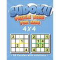 Sudoku puzzle book for kids: 4 x 4 Sudoku for Kids - Sudoku 4x4 - Paperback