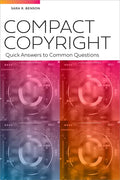 Compact Copyright: Quick Answers to Common Questions - Paperback