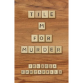 Tile M for Murder - Paperback