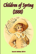 Children of Spring (1888) - Paperback