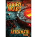Aftermath 1: A Nuclear War Survival Thriller - Hardcover