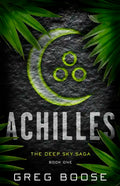 Achilles: The Deep Sky Saga - Book One - Paperback