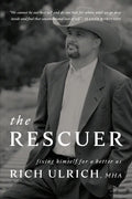 The Rescuer: Fixing Himself for a Better Us - Paperback