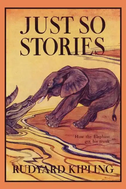 Just So Stories, Illustrated Edition (Yesterday's Classics) - Paperback