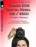 The Complete Guide to Canon's Rebel XSI / 450D Digital SLR Camera (B&W Edition) - Paperback