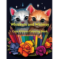 Whiskers and Whimsy: Cute Kittens Coloring Book - Paperback