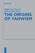 The Origins of Yahwism - Paperback