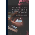 The Septuagint Version of the Old Testament - Paperback